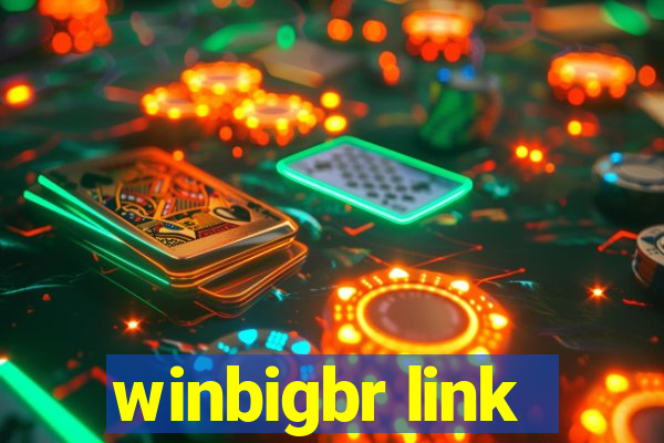 winbigbr link